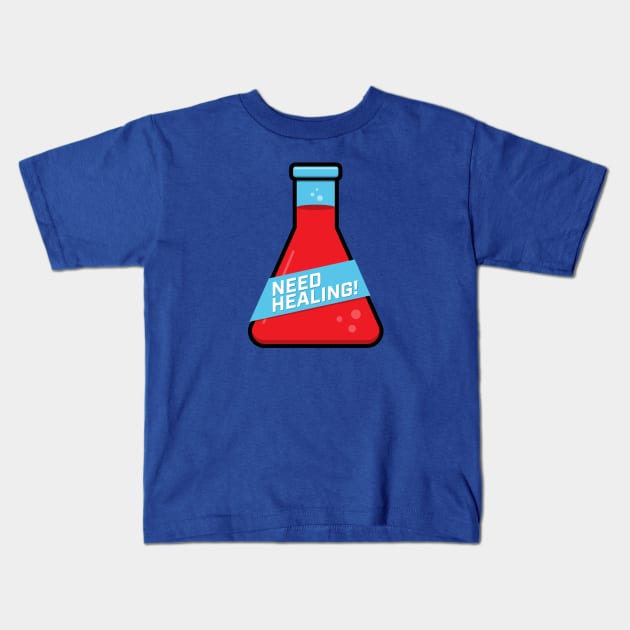 Need Healing Potion Tee Kids T-Shirt by ZeroGameSense